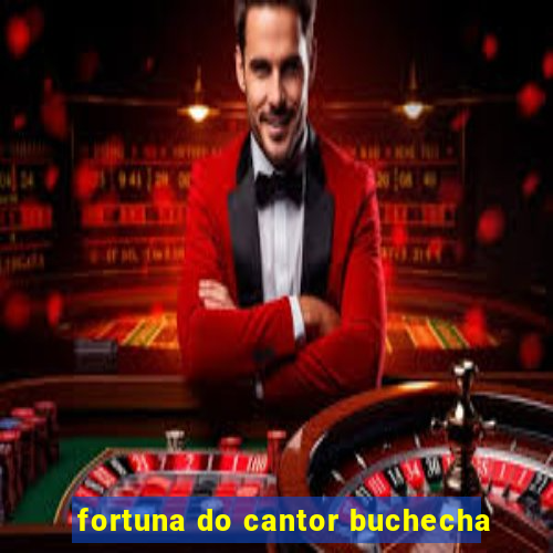 fortuna do cantor buchecha